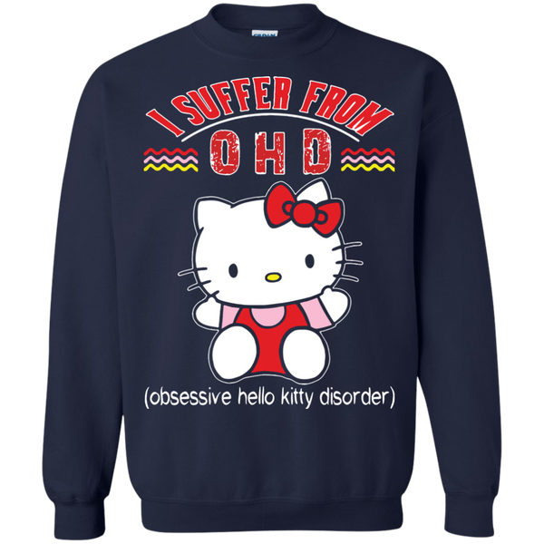 Hello Kitty T shirts I Suffer From OHD Obsessive Hello Kitty Disorder Hoodies Sweatshirts