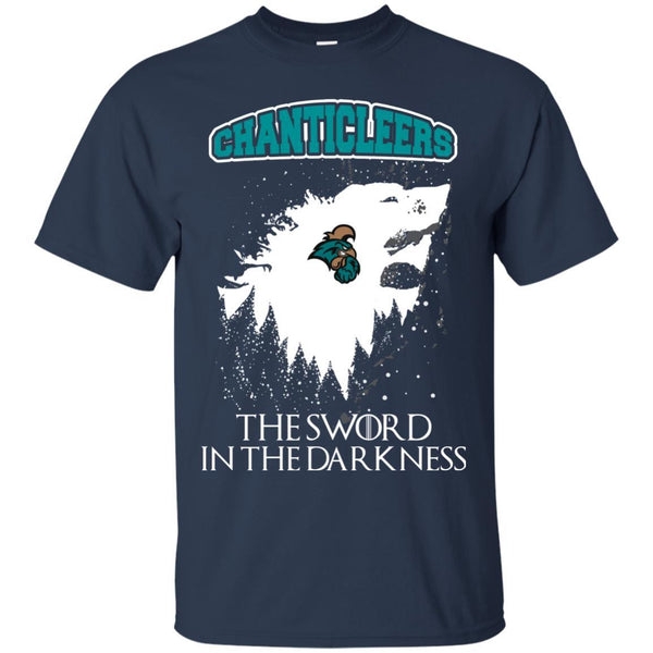 Coastal Carolina Chanticleers Game Of Thrones T shirts The Sword In The Darkness Hoodies Sweatshirts