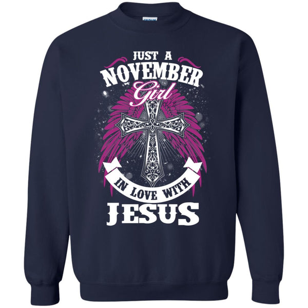 Christian Jesus T shirts Just A November Girl In Love With Jesus Hoodies Sweatshirts