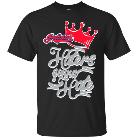 Cleveland Indians T shirts Haters Gonna Hate Hoodies Sweatshirts