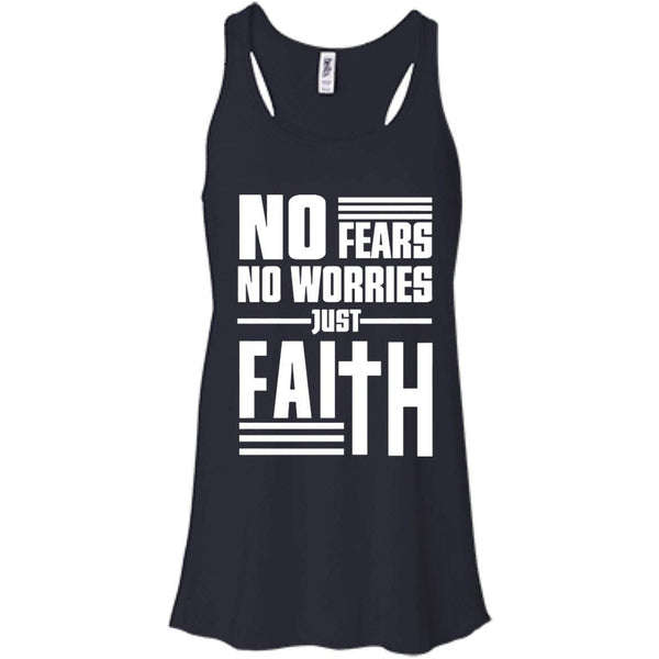 Christian Jesus T shirts No Fears No Worries Just Faith Hoodies Sweatshirts