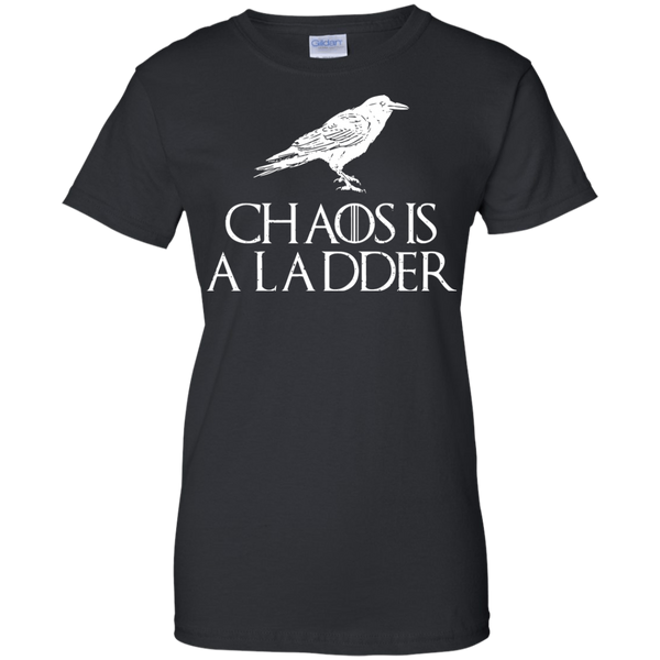 Game Of Thrones T shirts Chaos Is A Ladder Hoodies Sweatshirts