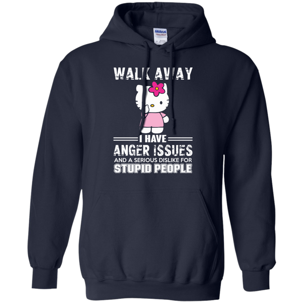 Hello Kitty T shirts Walk Away I Have Anger Issues Hoodies Sweatshirts