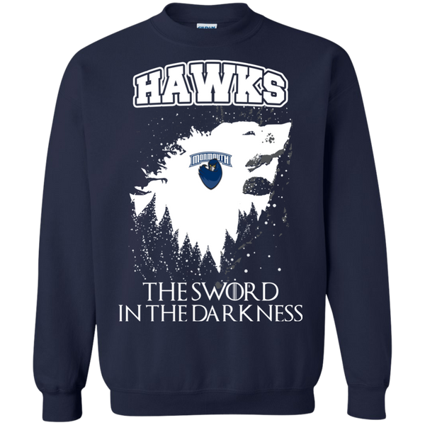 Monmouth Hawks Game Of Thrones T shirts The Sword In The Darkness Hoodies Sweatshirts