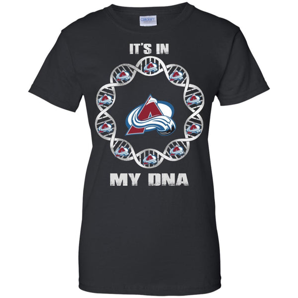 Colorado Avalanche T shirts It's In My DNA Hoodies Sweatshirts