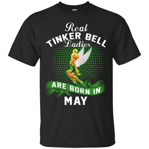 May Tinker Bell T shirts Real Tinker Bell Ladies Are Born In May Hoodies Sweatshirts