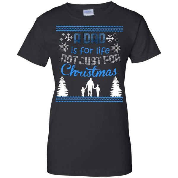 Christmas Father T shirts A Dad Is For Life