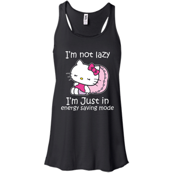 Hello Kitty T shirts Not Lazy Just In Energy Saving Mode Hoodies Sweatshirts