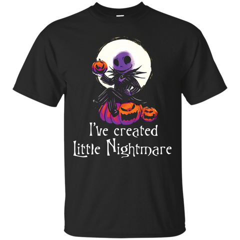 Jack Skellington T shirts I've Created Litthle Nightmare Hoodies Sweatshirts