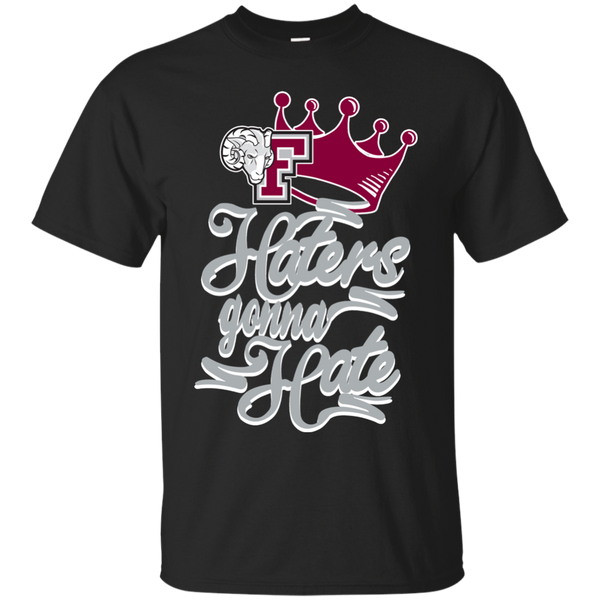 Fordham Rams T shirts Haters Gonna Hate Hoodies Sweatshirts