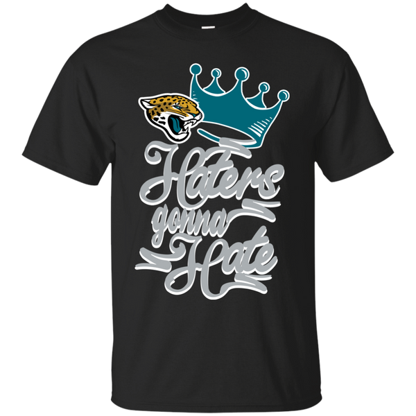 Jacksonville Jaguars T shirts Haters Gonna Hate Hoodies Sweatshirts