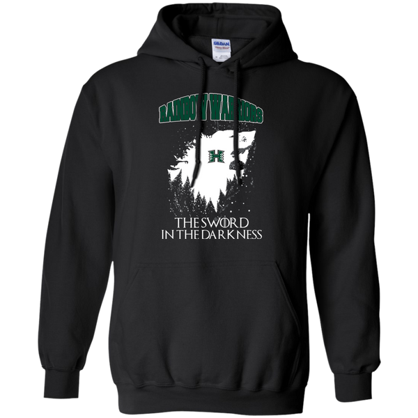 Hawaii Rainbow Warriors Game Of Thrones T shirts The Sword In The Darkness Hoodies Sweatshirts