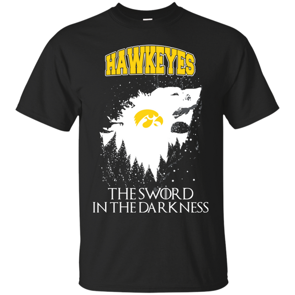 Iowa Hawkeyes Game Of Thrones T shirts The Sword In The Darkness Hoodies Sweatshirts