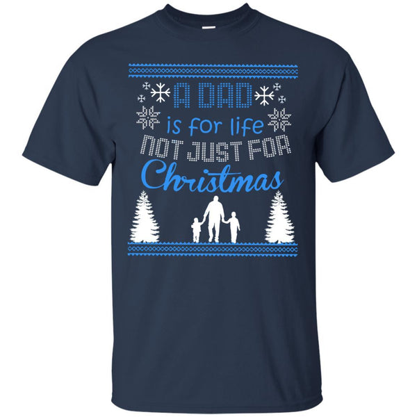 Christmas Father T shirts A Dad Is For Life