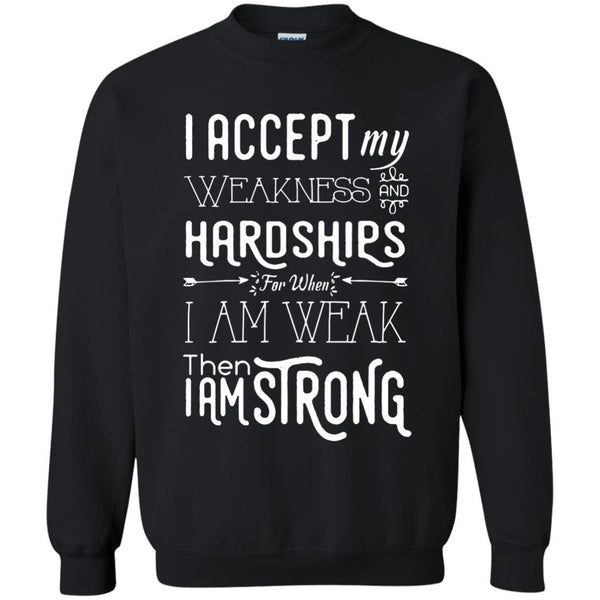 Christian Jesus T shirts Then I Am Strong Hoodies Sweatshirts