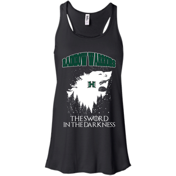 Hawaii Rainbow Warriors Game Of Thrones T shirts The Sword In The Darkness Hoodies Sweatshirts