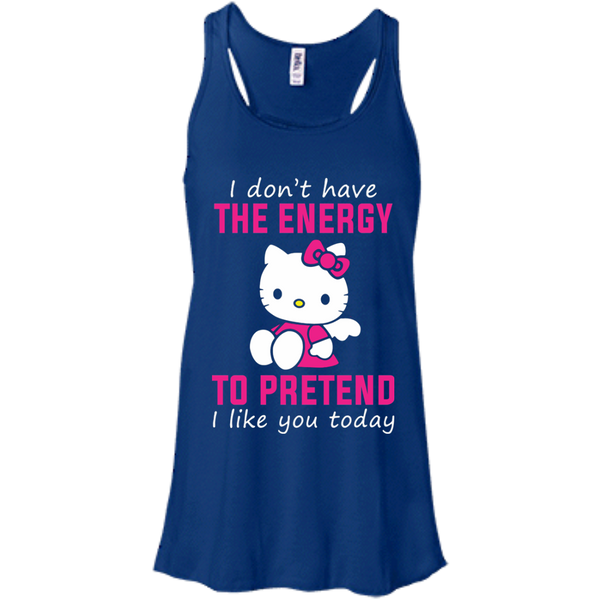 Hello Kitty T shirts Don't Have Energy To Pretend I Like You Today Hoodies Sweatshirts