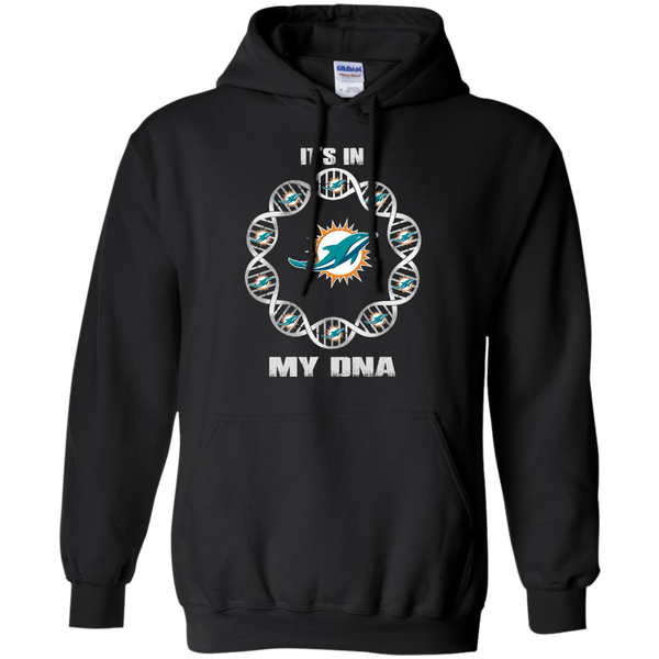 Miami Dolphins T shirts It's In My DNA Hoodies Sweatshirts