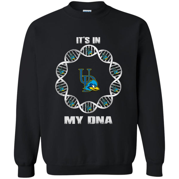 Delaware Fightin' Blue Hens T shirts It's In My DNA Hoodies Sweatshirts