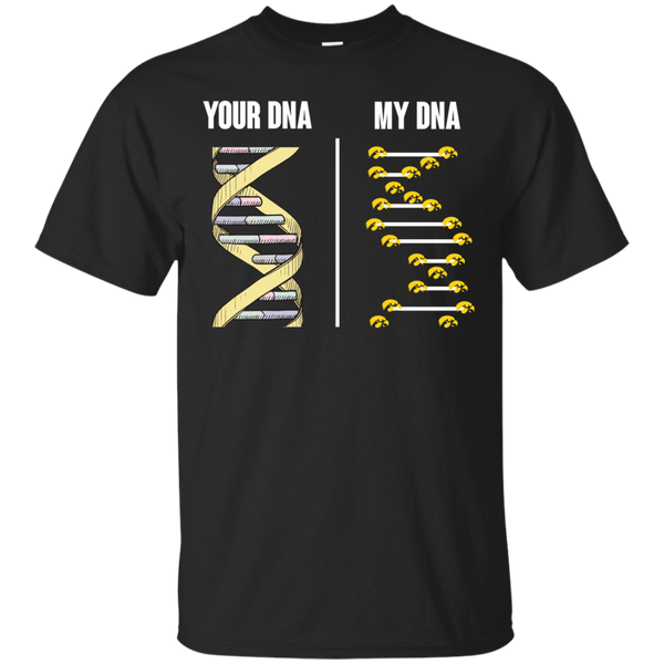 Iowa Hawkeyes T shirts Your DNA My DNA Hoodies Sweatshirts