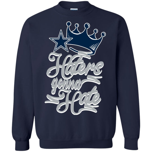Dallas Cowboys T shirts Haters Gonna Hate Hoodies Sweatshirts
