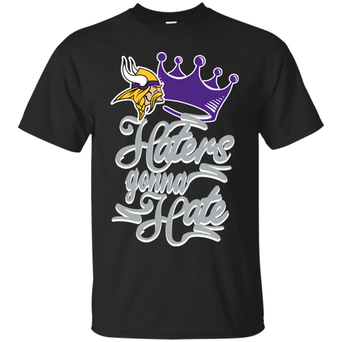 Minnesota Vikings T shirts Haters Gonna Hate Hoodies Sweatshirts