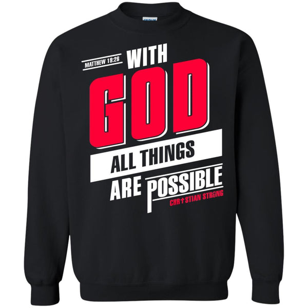 Christian Jesus T shirts With God All Things Are Possible Hoodies Sweatshirts