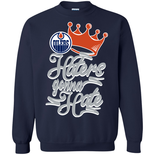 Edmonton Oilers T shirts Haters Gonna Hate Hoodies Sweatshirts