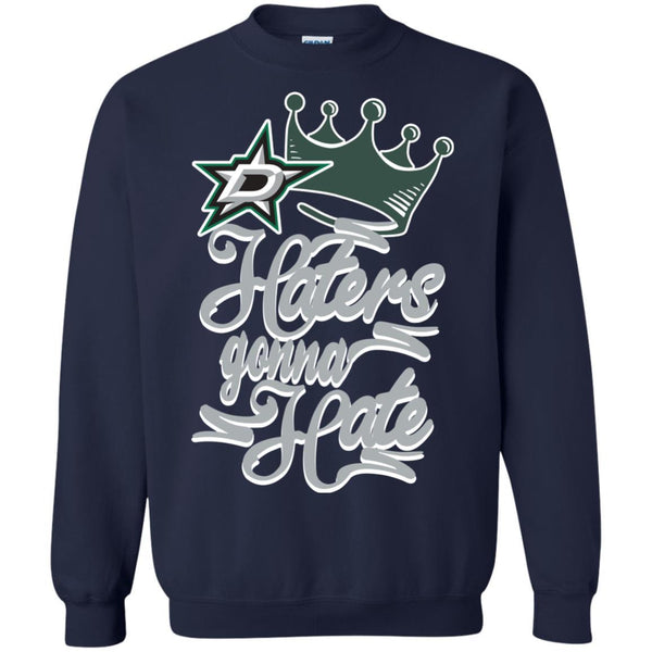 Dallas Stars T shirts Haters Gonna Hate Hoodies Sweatshirts