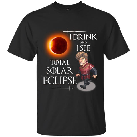 Christian Jesus T shirts Game Of Thrones I Drink I See Total Solar Eclipse Hoodies Sweatshirts