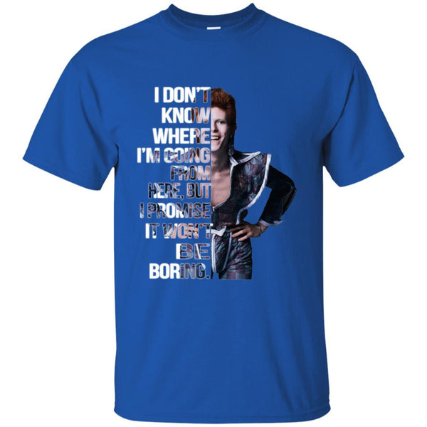 David Bowie T shirts Don't Know Where I Am Going From Here But Hoodies Sweatshirts