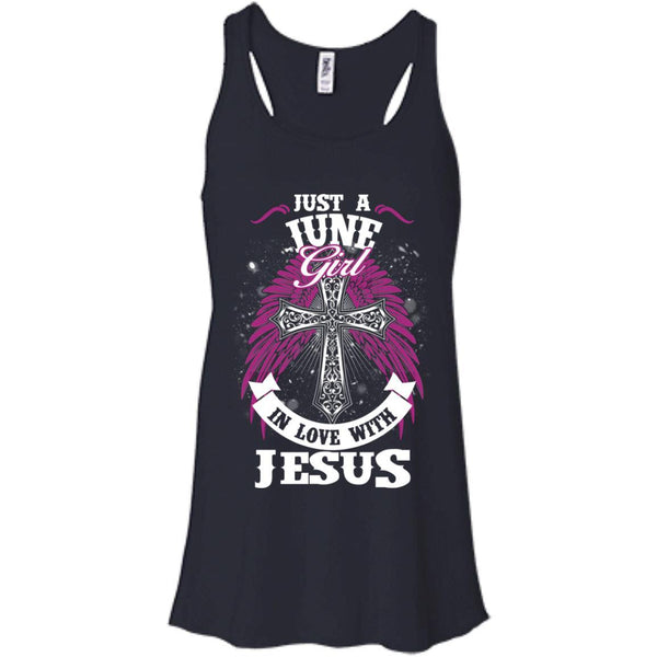 Christian Jesus T shirts Just A June Girl In Love With Jesus Hoodies Sweatshirts