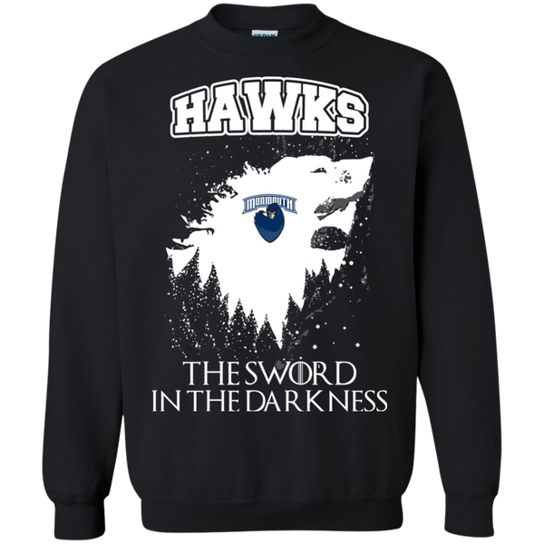 Monmouth Hawks Game Of Thrones T shirts The Sword In The Darkness Hoodies Sweatshirts