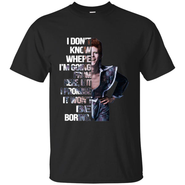 David Bowie T shirts Don't Know Where I Am Going From Here But Hoodies Sweatshirts