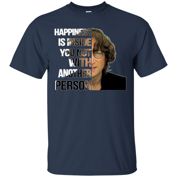 John Lennon T shirts Happiness Is Inside You Not With Another Person Hoodies Sweatshirts