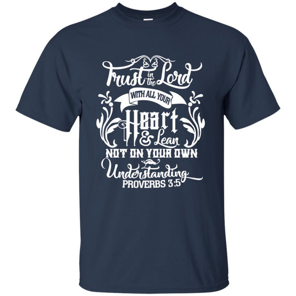 Christian Jesus T shirts Trust In The Lord With All Your Heart Hoodies Sweatshirts