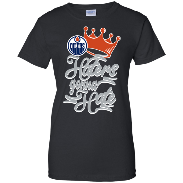 Edmonton Oilers T shirts Haters Gonna Hate Hoodies Sweatshirts