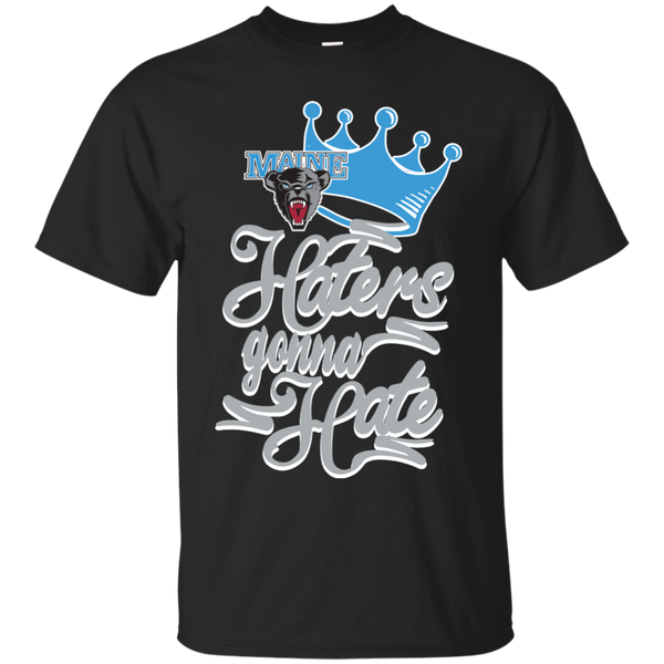 Maine Black Bears T shirts Haters Gonna Hate Hoodies Sweatshirts