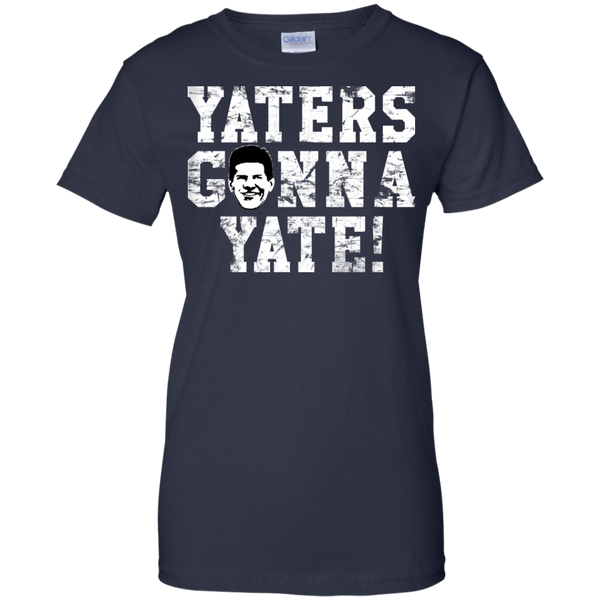 Hater T shirts Yaters Gonna Yate Hoodies Sweatshirts