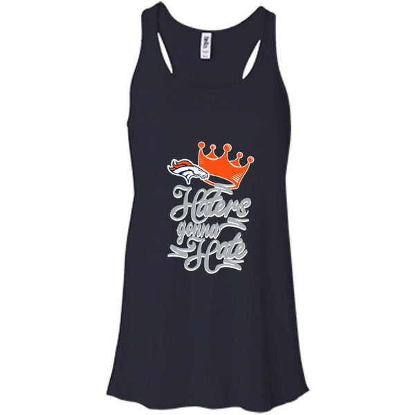 Denver Broncos T shirts Haters Gonna Hate Hoodies Sweatshirts