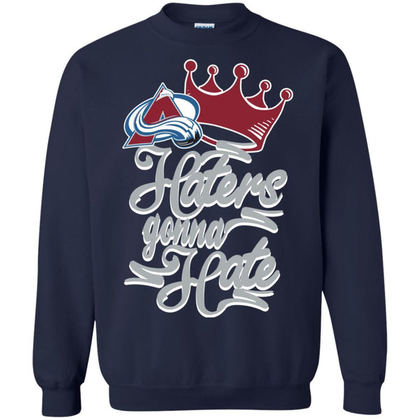 Colorado Avalanche T shirts Haters Gonna Hate Hoodies Sweatshirts