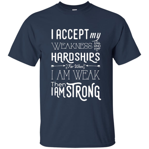 Christian Jesus T shirts Then I Am Strong Hoodies Sweatshirts