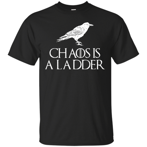 Game Of Thrones T shirts Chaos Is A Ladder Hoodies Sweatshirts