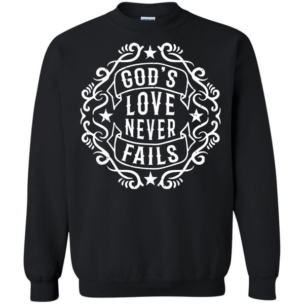 Christian Jesus T shirts God's Love Never Fails Hoodies Sweatshirts