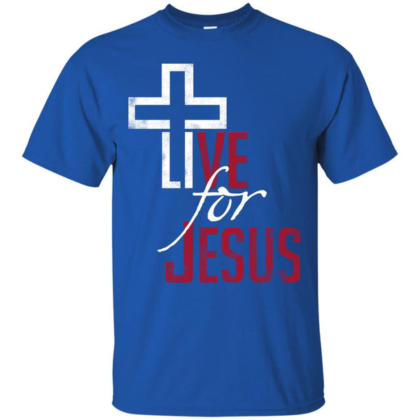 Christian Jesus T shirts Live For Jesus Hoodies Sweatshirts
