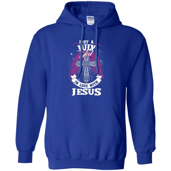 Christian Jesus T shirts Just A July Girl In Love With Jesus Hoodies Sweatshirts