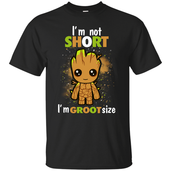 Guardians Of The Galaxy T shirts I Am Not Short I Am Groot Size Hoodies Sweatshirts