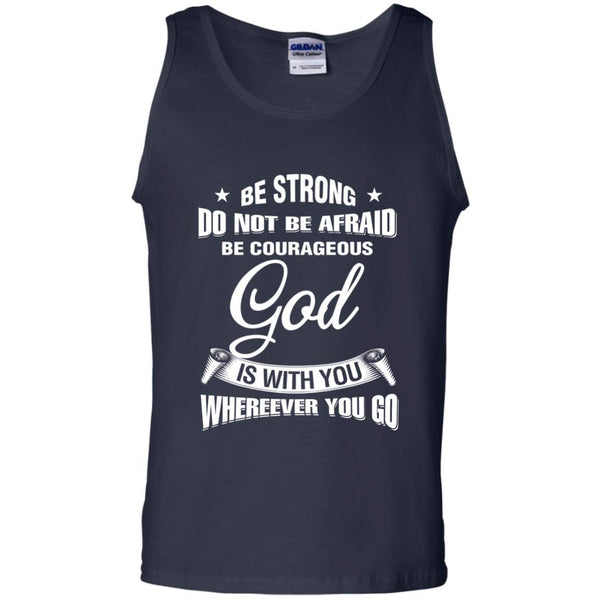 Christian Jesus T shirts Be Strong Do Not Be Afraid Be Courageous Hoodies Sweatshirts