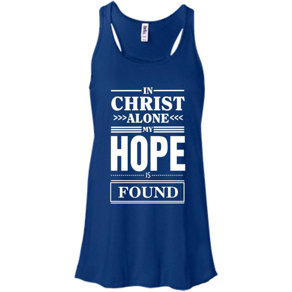 Christian Jesus T shirts In Christ Alone My Hope Is Found Hoodies Sweatshirts