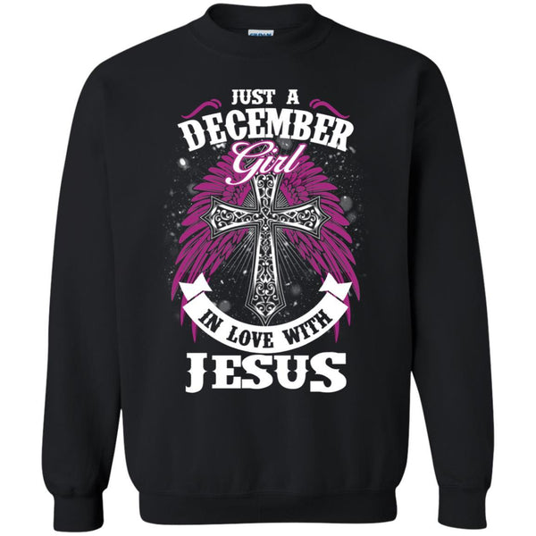 Christian Jesus T shirts Just A December Girl In Love With Jesus Hoodies Sweatshirts